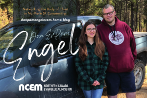 Dan and Pam Engel - Field Missionaries with NCEM